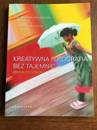 Kreatywna fotografia bez tajemnic - Bryan Peterson, stan idealny