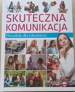 Nowa książka pt. "Skuteczna komunikacja. Poradnik dla młodzieży".