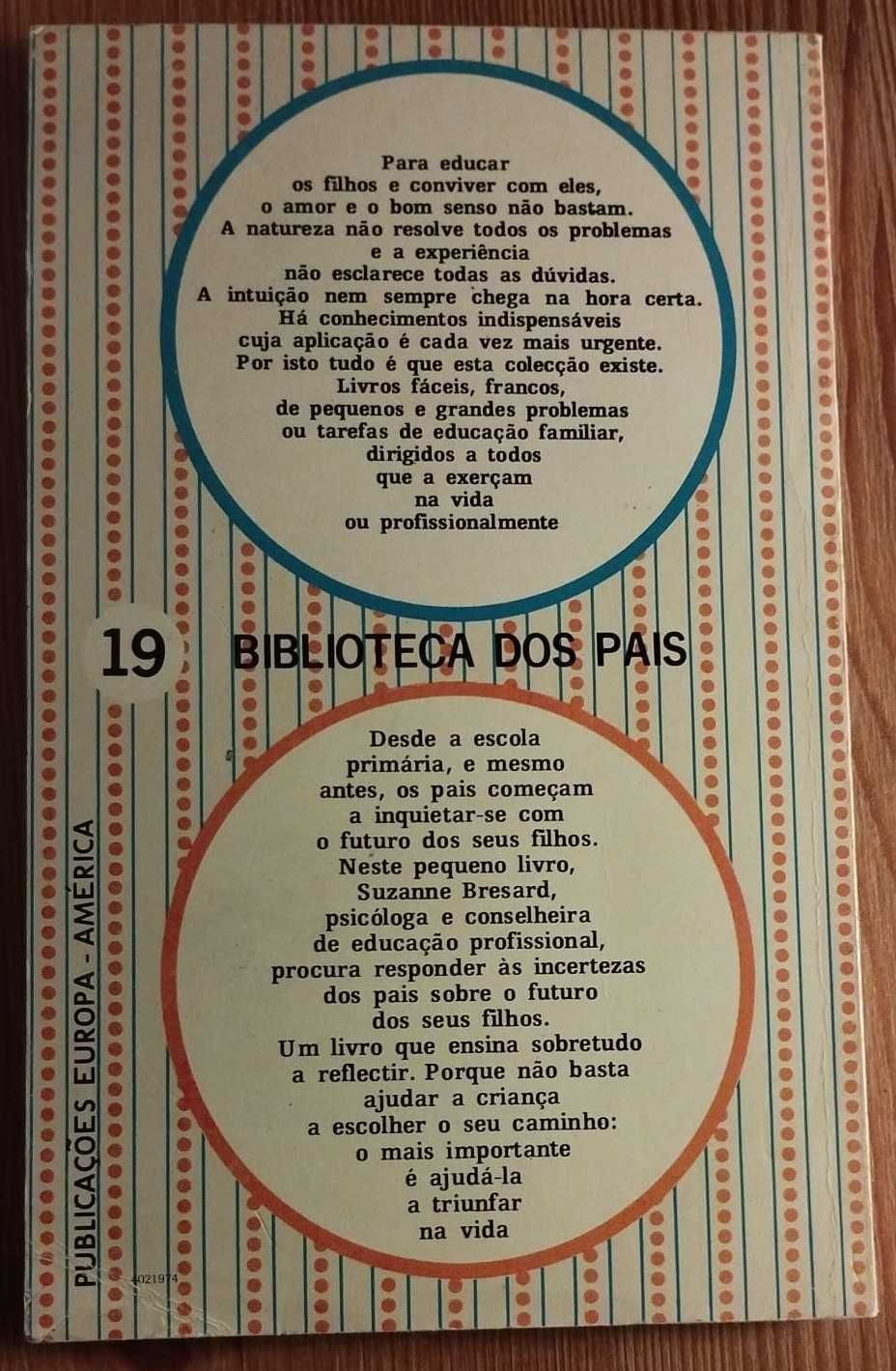 A Profissão dos Nossos Filhos - Suzanne Bresard (1997)