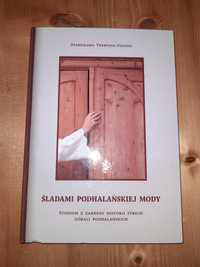 Śladami podhalańskiej mody stroje góralskie ludowe Podhale Tatry