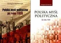 Polska myśl polityczna Kucharczyk 2 tomy nowe