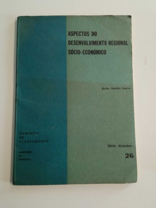 Aspectos do desenvolvimento regional, de Maria Cândida Soares