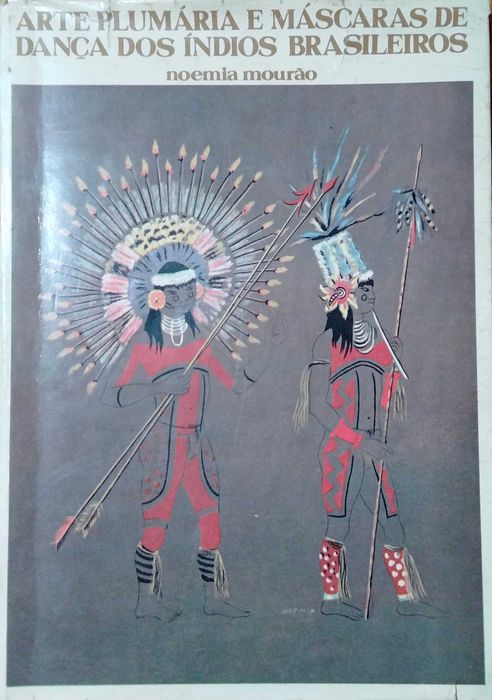 Arte Plumária e Máscaras de Dança dos Índios Brasileiros