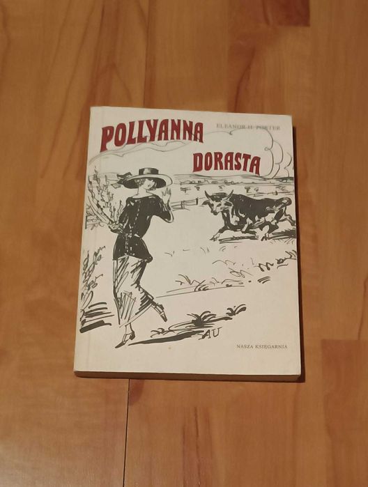 Pollyanna dorasta  Eleanor H. Porter