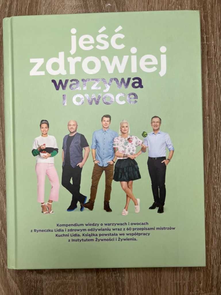 Kuchnia lidla Jeść zdrowiej warzywa i owoce