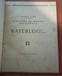 Waterloo: O Epilogo da epopeia napoleonica por Alberto Souto (1935)