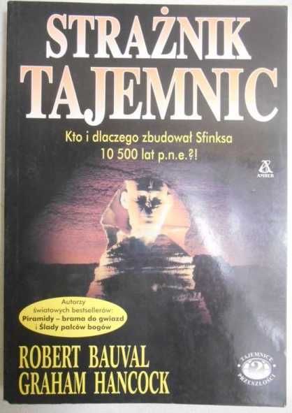 Hancock & Bauval-Strażnik tajemnic-Kto i dlaczego zbudował Sfinksa