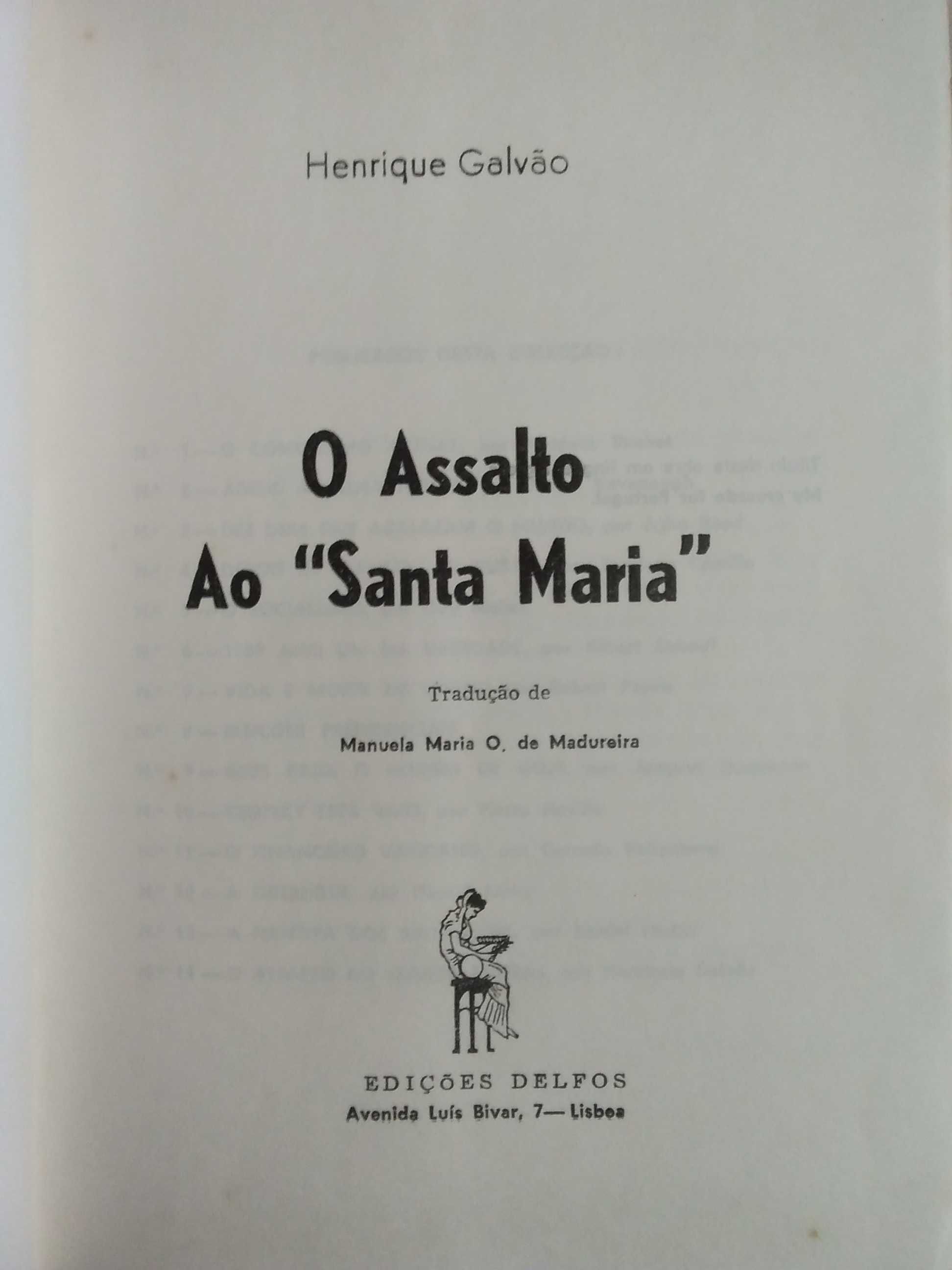 Henrique Galvão - O Assalto ao “Santa Maria”