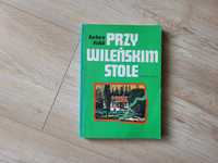 Przy wileńskim stole - Barbara Hołub