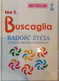 "Radość życia. O sztuce miłości i akceptacji", Leo Buscaglia