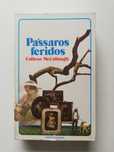 Pássaros Feridos, de Colleen McCullough