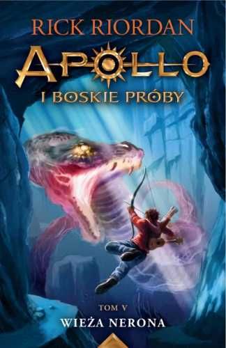 Apollo i boskie próby T.5 Wieża Nerona - Rick Riordan