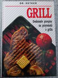 "Grill - doskonałe przepisy na przysmaki z grilla" Dr.Oetker