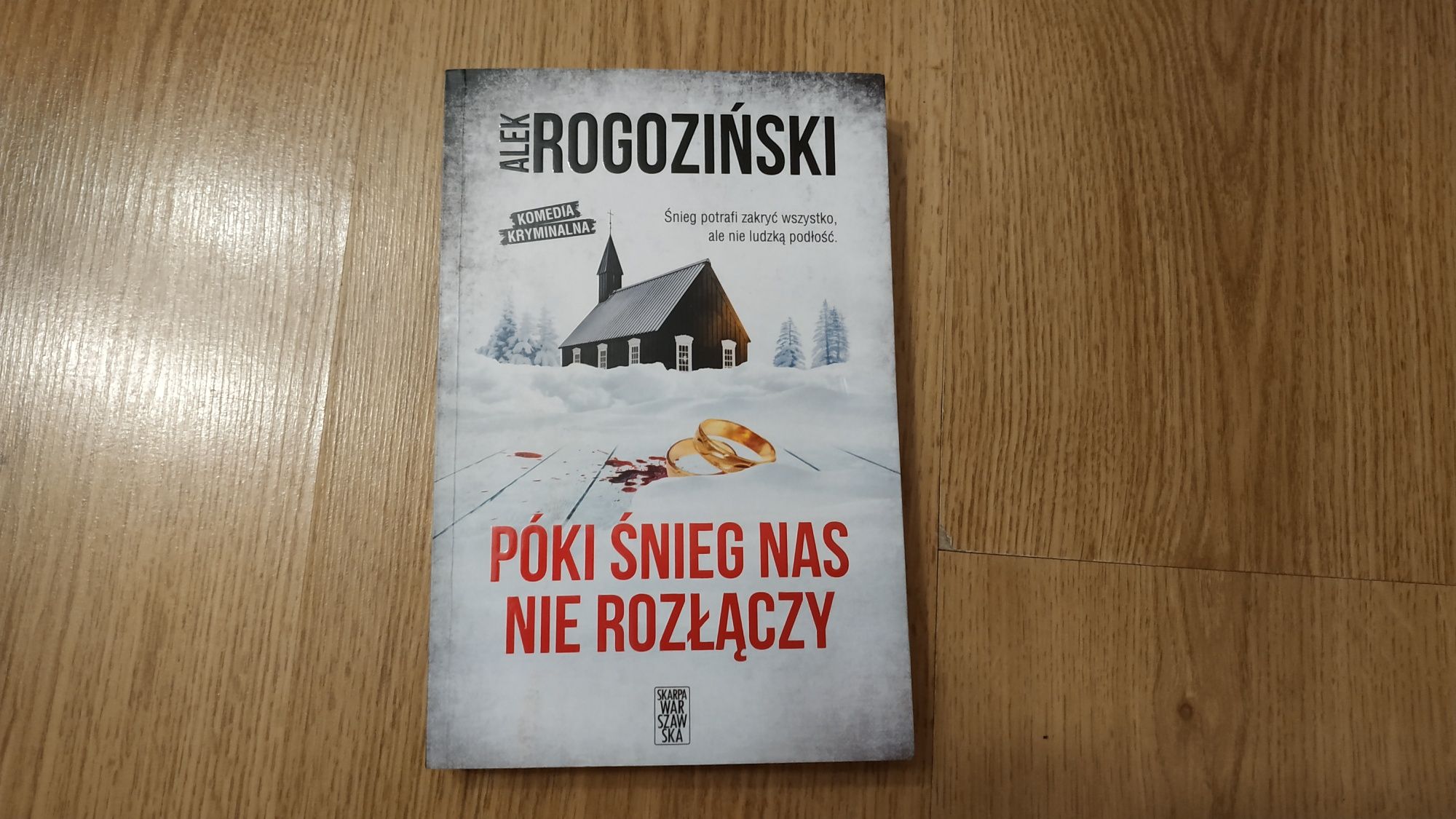 Książka Alek Rogoziński Póki śnieg nas nie rozłączy