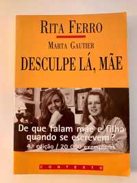 Livro: Desculpe lá, mãe - de Rita Ferro
