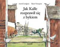Jak Kalle rozprawił się z bykiem - Astrid Lindgren, Marit Tornqvist (