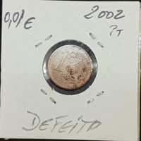 moeda 1 cêntimo com defeito 2002