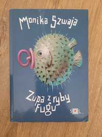 Monika Szwaja, Zupa z ryby fugu