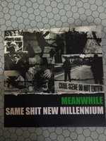 Meanwhile – Same Shit New Millenium LP 2000 Sound Pollution Records