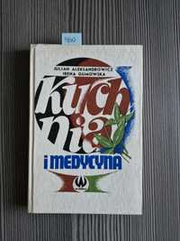 5840. "Kuchnia i medycyna" J. Aleksandrowicz, I. Gumowska