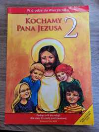 Podręcznik do religii Kochamy Pana Jezusa 2 Wydawnictwo WAM