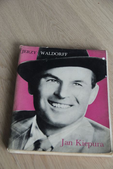 Jerzy Waldorff - Jan Kiepura, książka, biografia o Kiepurze