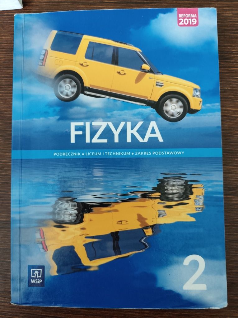 Fizyka 2, WSiP, zakres podstawowy, liceum technikum