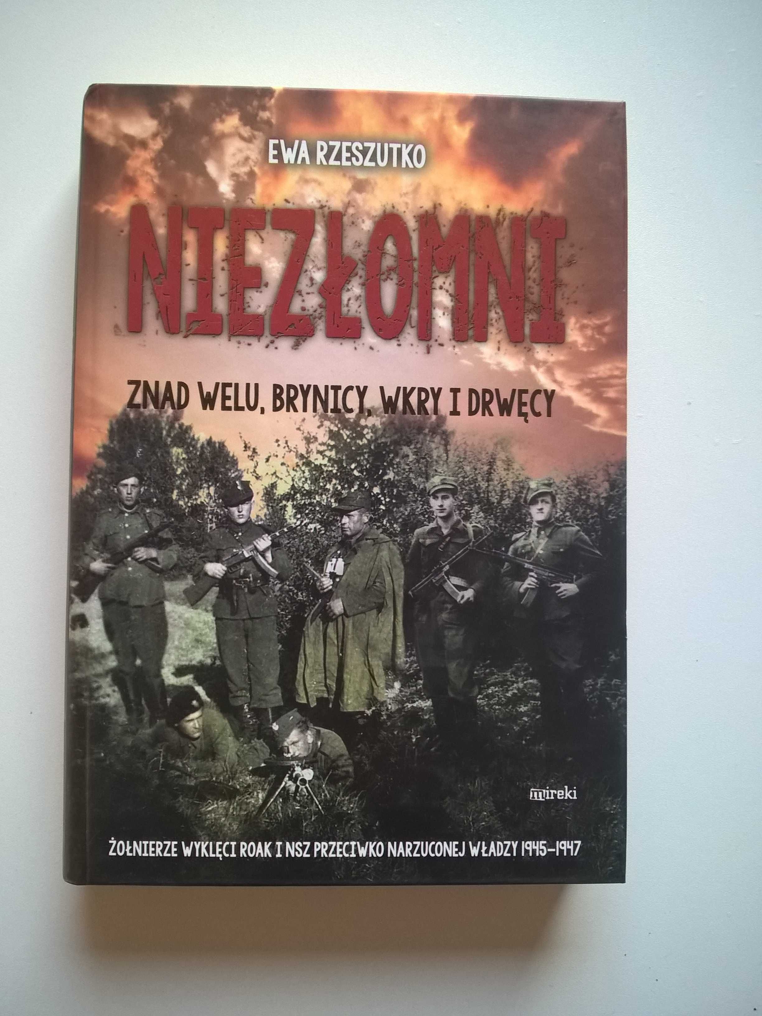 książka "Niezłomni" Ewa Rzeszutko