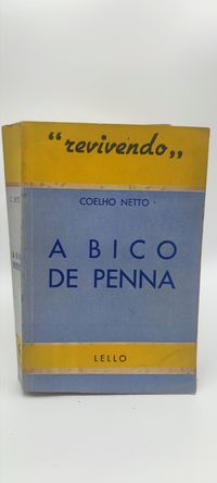 Livro- Ref CxB - Coelho Netto - A Bico de Penna