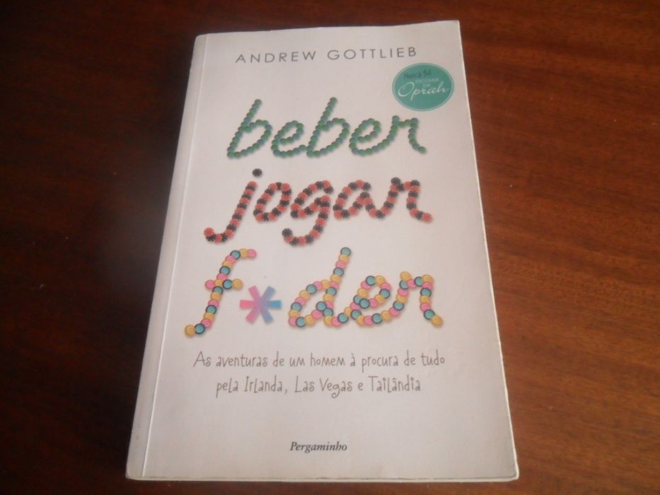 "Beber, Jogar, F*der" de Andrew Gottlieb - 1ª Edição de 2011