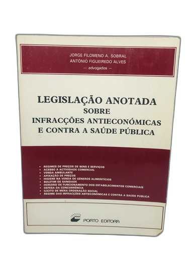 Legislação Anotada Sobre Infrações Antieconómicas E Contra A Saúde..