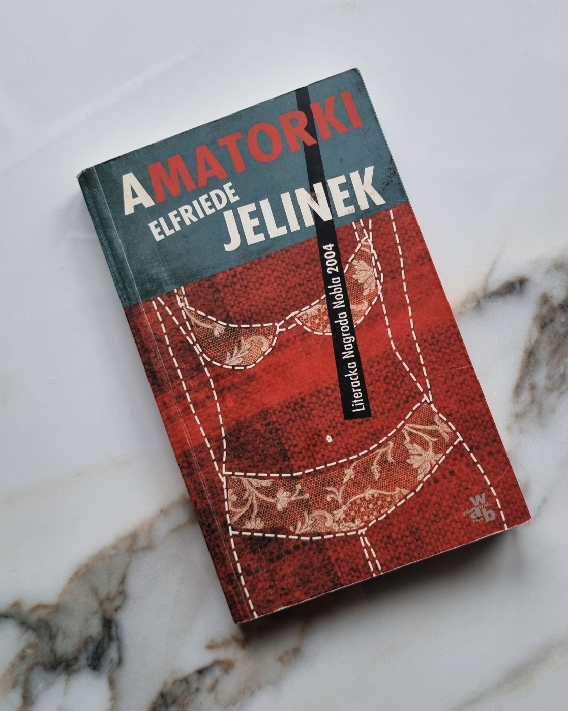 Elfriede Jelinek "Amatorki"