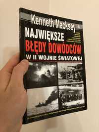 Największe błędy dowódców w II Wojnie Światowej - Kenneth Macksey