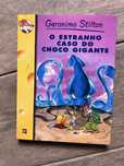 “O estranho caso do choco gigante” Geronimo Stilton
