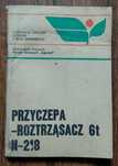 Instrukcja przyczepa rozstrząsacz 6t N-218 rozrzutnik katalog części