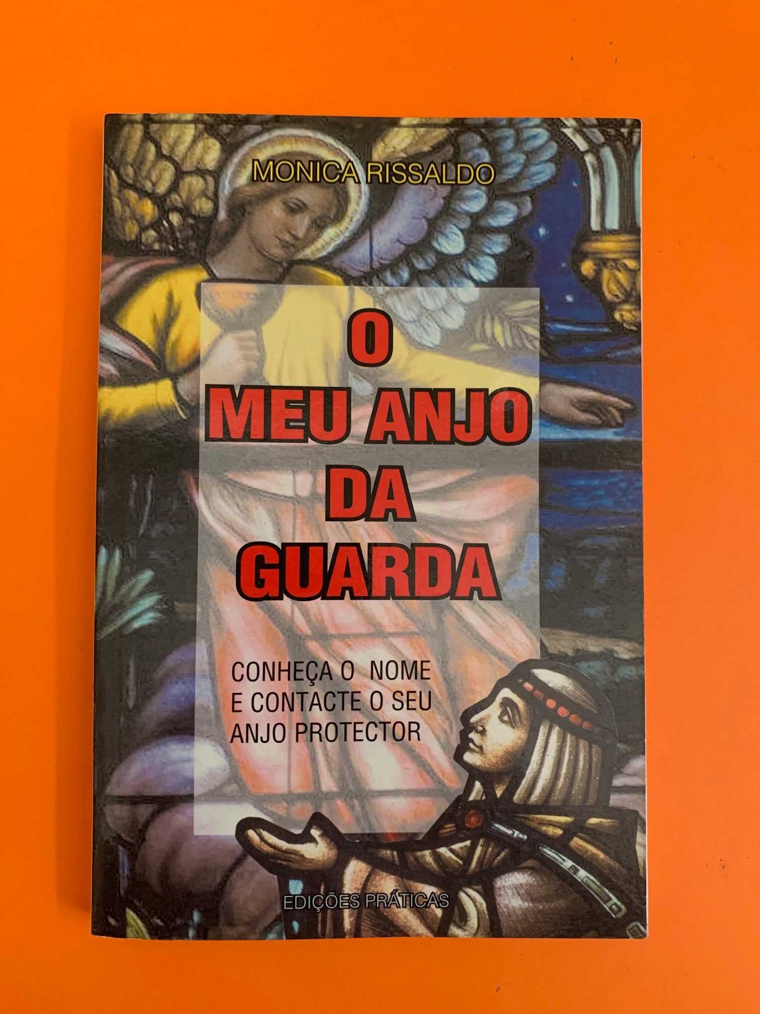 O Meu Anjo da Guarda - Monica Rissaldo