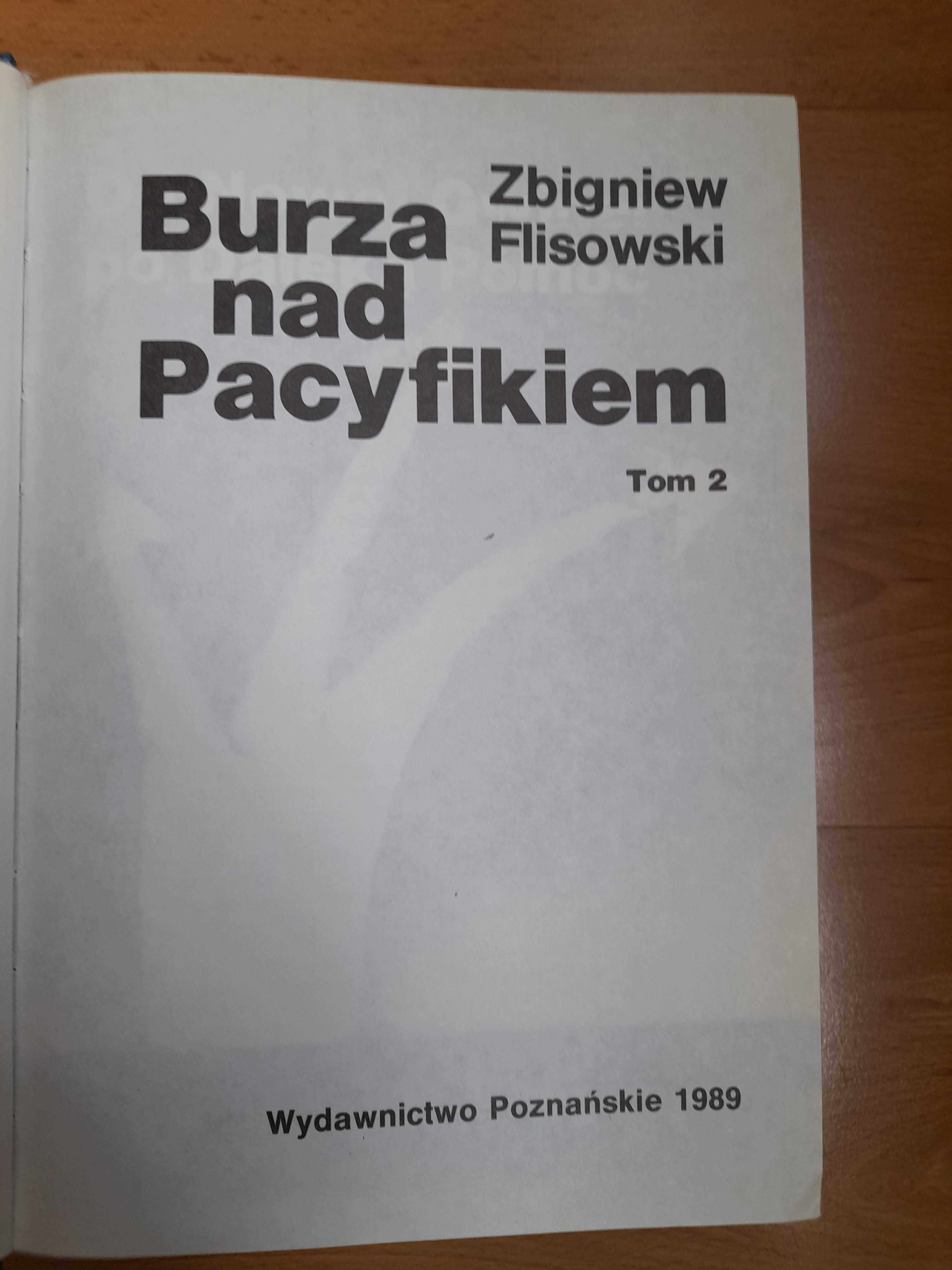 Burza nad Pacyfikiem T.1 i T.2. Zbigniew Flisowski