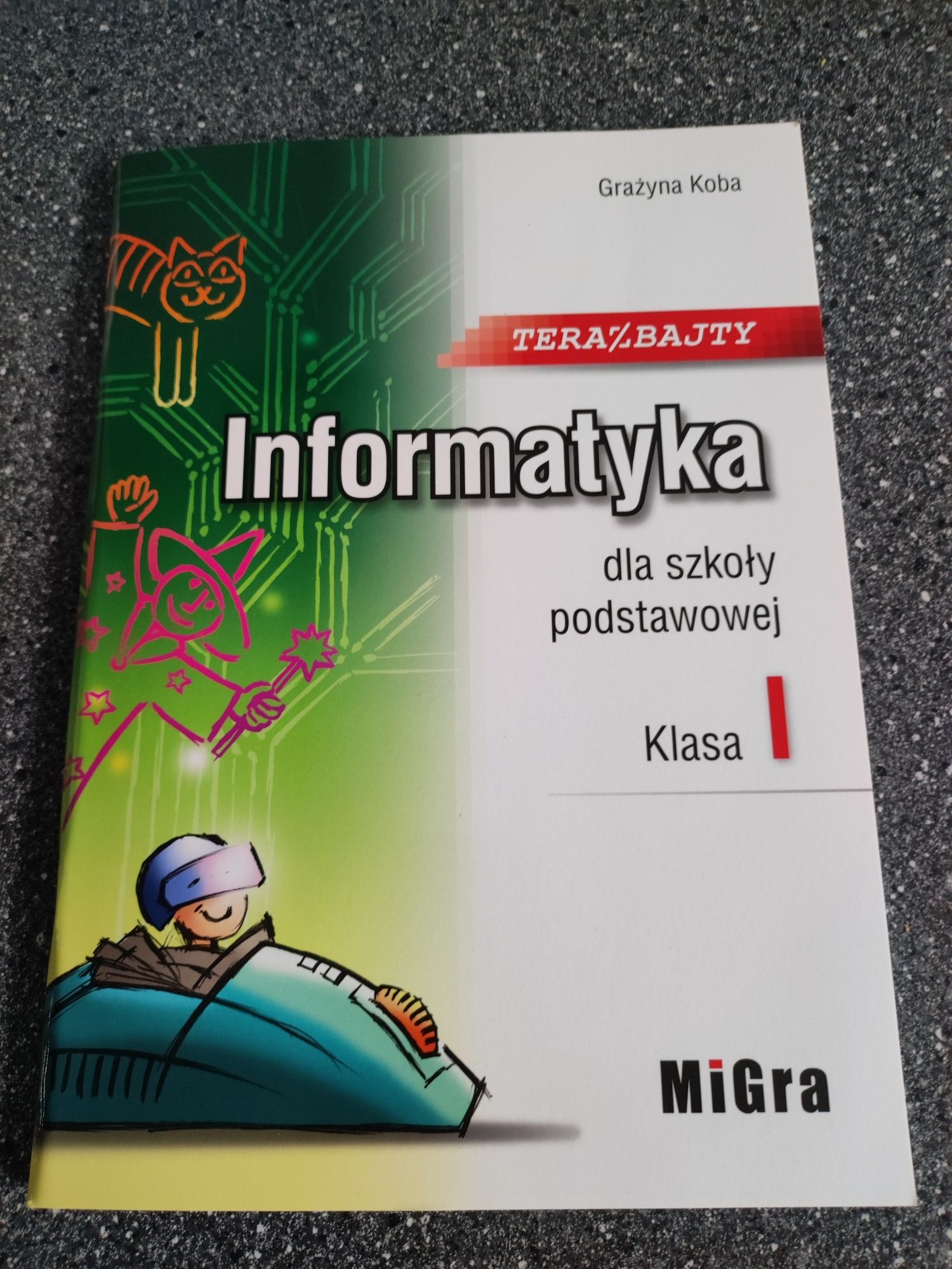 Teraz bajty, informatyka klasa 1