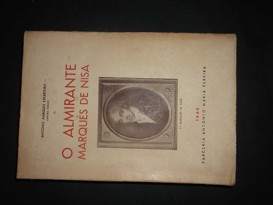 António Marques Esparteiro;O Almirante Marquês de Nisa