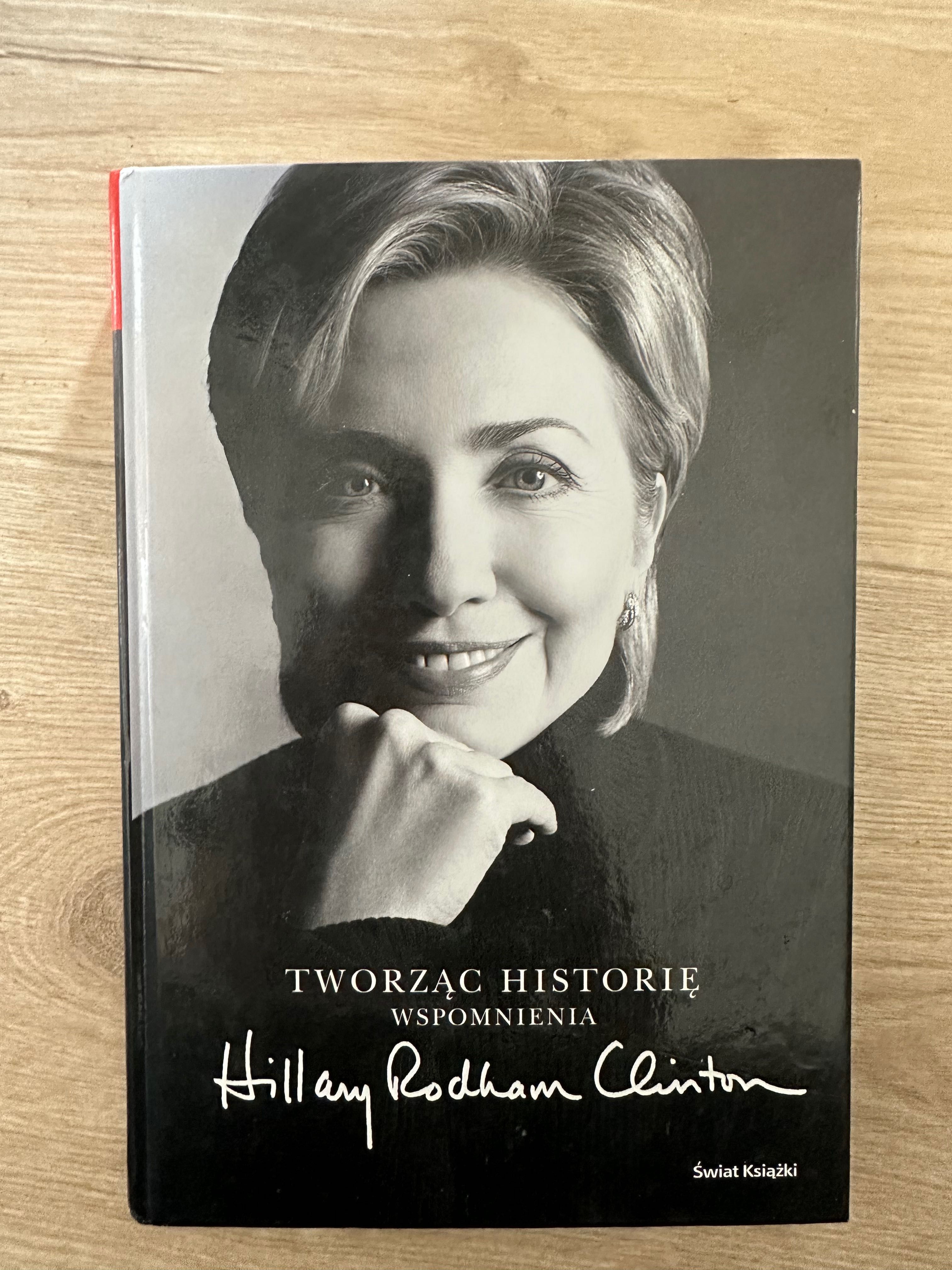 Tworząc historię  Hilary Clinton