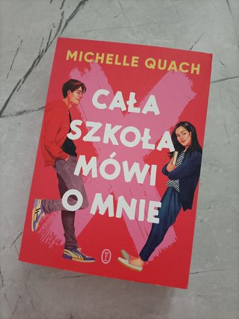 Książka ,,Cała szkoła mówi o mnie" Michelle Quach
