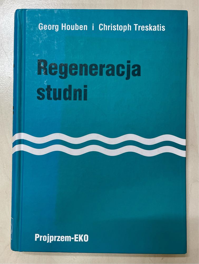 Regeneracja studni - G. Houben, C. Treskatis
