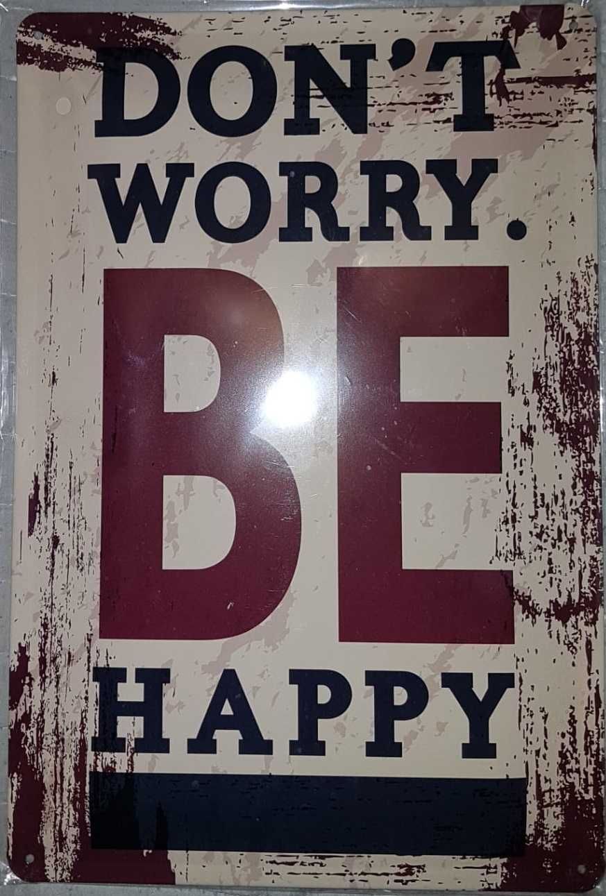 Quadro Metálico Don't Worry Be Happy