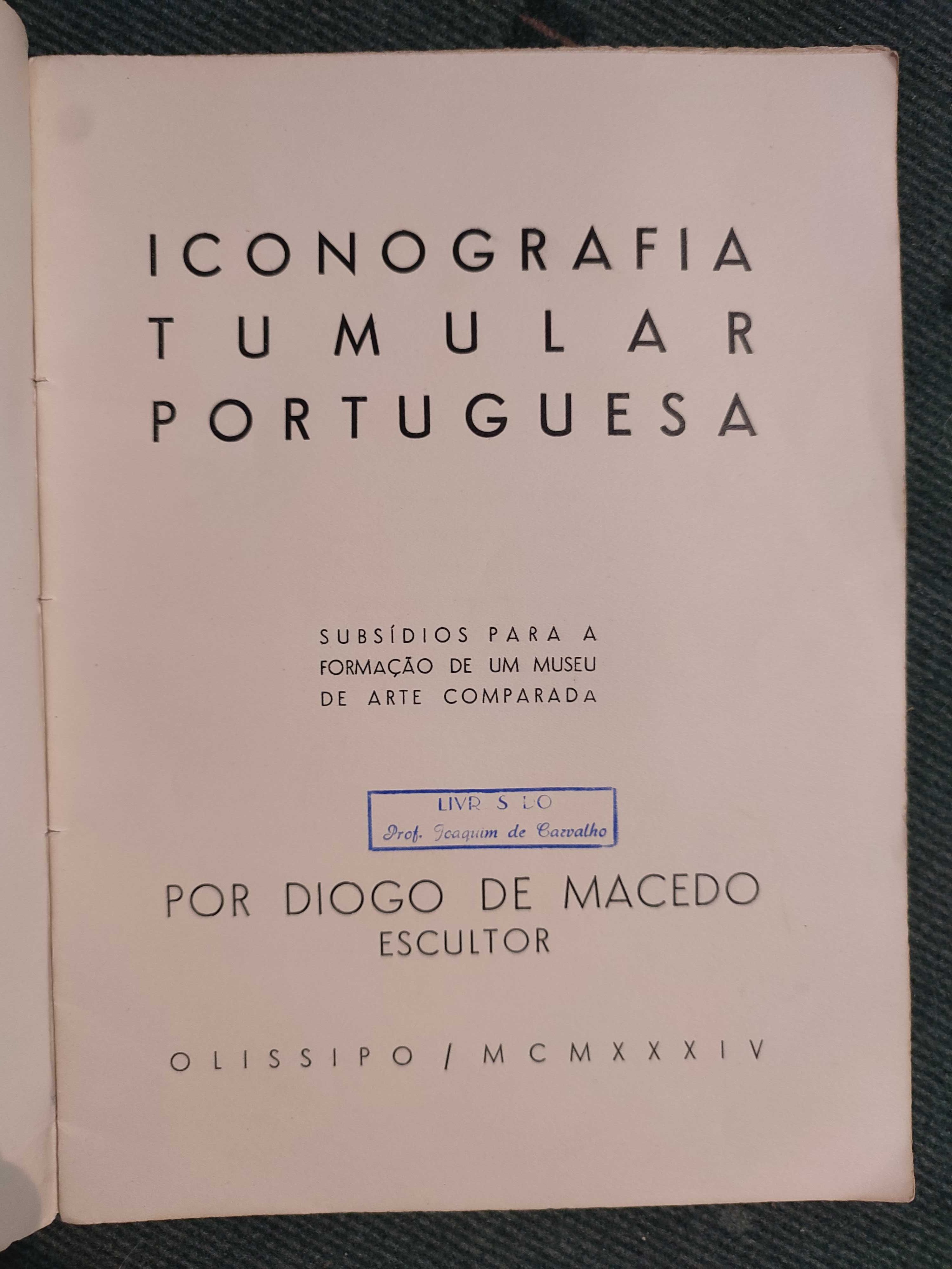 Iconografia Tumular Portuguesa - Diogo de Macedo - 1934