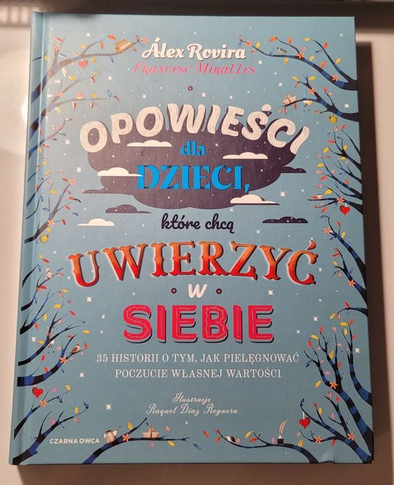 Opowieści dla dzieci które chcą uwierzyć w siebie