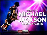 2 Bilety Tribute to Michael Jackson Symfonicznie Wrocław