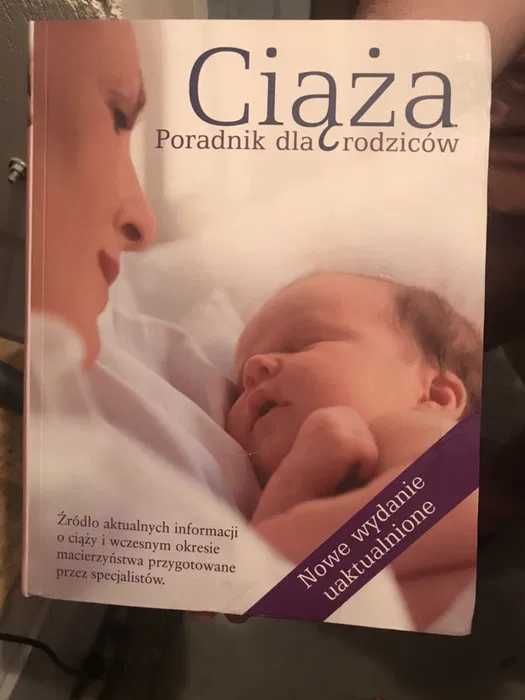 Książka Ciąża Poradnik dla rodziców - Nowe wydanie uaktualnione