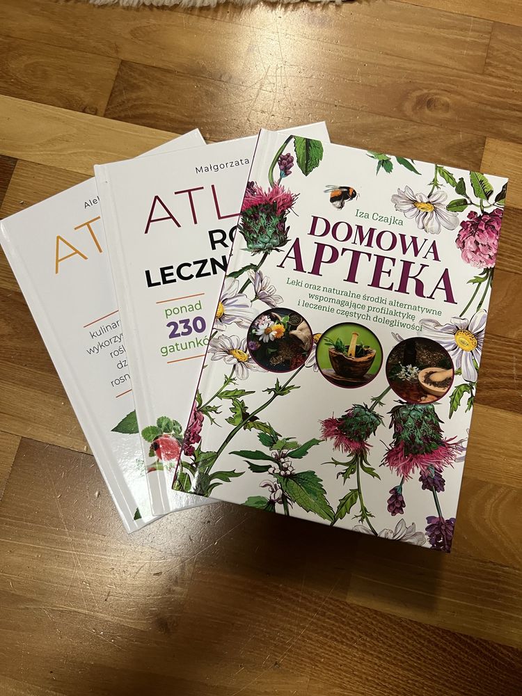 Rośliny lecznicze, atlas ziół, domowa apteka 3 nowe ksiażki