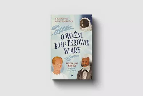 Odważni Bohaterowie Wiary Shirley Raye Redmond Nowa