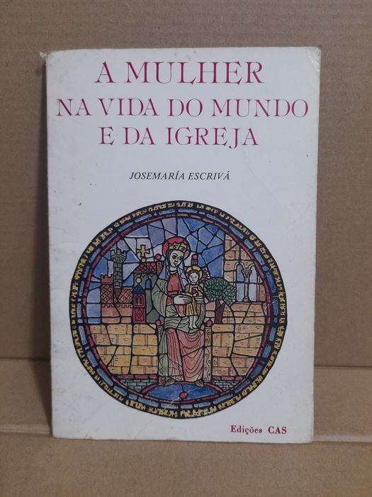 A mulher na vida do Mundo e da Igreja(JoséMaria Escrivá)